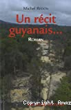 Un récit guyanais
