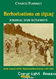 Herborisation en zigzag : journal d'un botaniste. Suède-Laponie (1879)/ Région méditerranéenne (1887-1896). Documents réunis et présentés par J.M. Emberger.