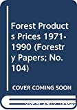 Forest products prices : 1971-1990
