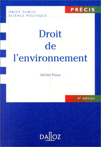 Droit de l'environnement. 4ème édition.
