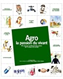 Agro, la passion du vivant
