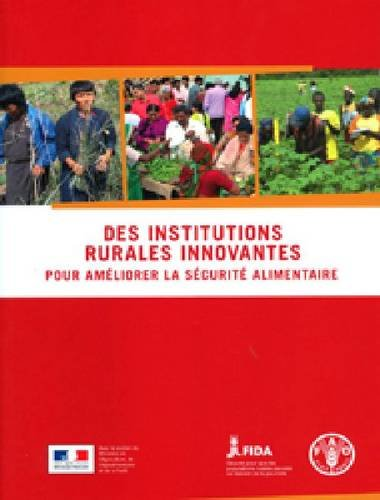 Des institutions rurales innovantes pour améliorer la sécurité alimentaire