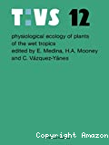 Physiological ecology of plants of the wet tropics