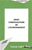 Droit communautaire de l'environnement