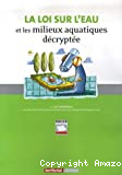 La loi sur l'eau et les milieux aquatiques décryptée