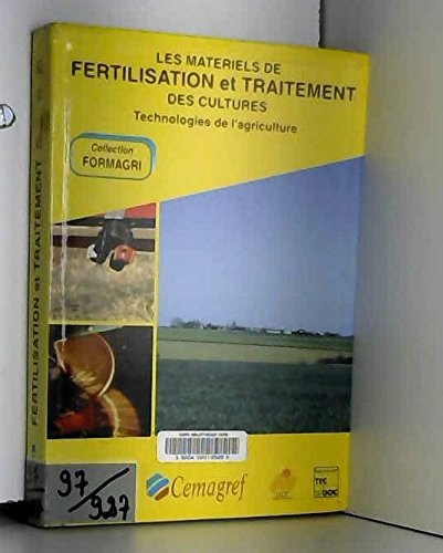 Les matériels de fertilisation et de traitement des cultures
