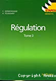 Régulation. Tome 3 : Boucles complexes, régulation discontinue, études techniques.