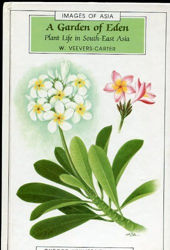 A Garden of Eden: Plant life in south-east Asia.