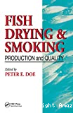 Fish drying and smoking. Production and quality.