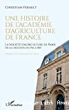 La Société d'agriculture de Paris, de sa création en 1761 à 1815