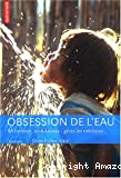 L'obsession de l'eau