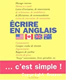 Ecrire en anglais... c'est simple.