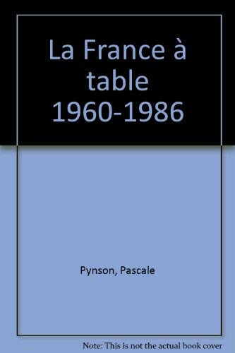 La France à table (1960-1986).