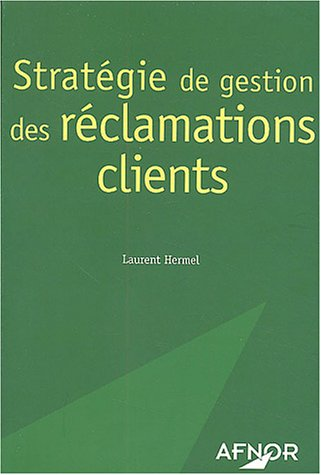 Stratégie de gestion des réclamations clients.