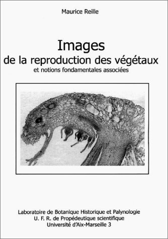 Images de la reproduction des végétaux et notions fondamentales associées
