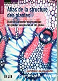Atlas de la structure des plantes