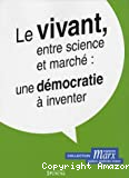 Le vivant, entre science et marché