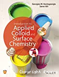 Introduction to applied colloid and surface chemistry