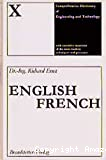 Dictionnaire général de la technique industrielle tenant compte des techniques et procédés les plus modernes. Tome 10 : Anglais - français.