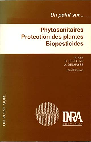 Phytosanitaires, protection des plantes, biopesticides