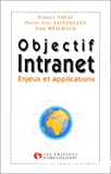 Objectif intranet. Enjeux et applications.