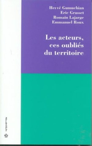 Les acteurs, ces oubliés du territoire.