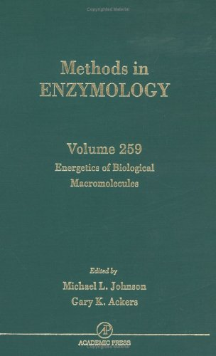 Methods in enzymology. Vol. 259 : Energetics of biological macromolecules.