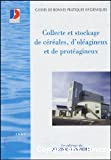Guide de bonnes pratiques d'hygiène pour la collecte et le stockage de céréales, d'oléagineux et de protéagineux