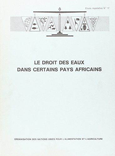 Le droit des eaux dans certains pays africains.
