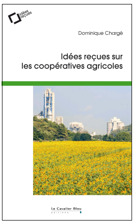 Idées reçues sur les coopératives agricoles