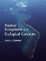 Tropical ecosystems and ecological concepts