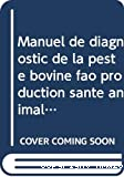 Manuel de diagnostic de la peste bovine