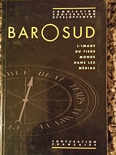 Barosud. L'image du tiers-monde dans les médias
