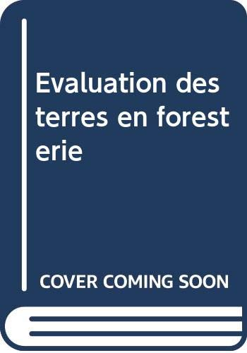 Evaluation des terres en foresterie.