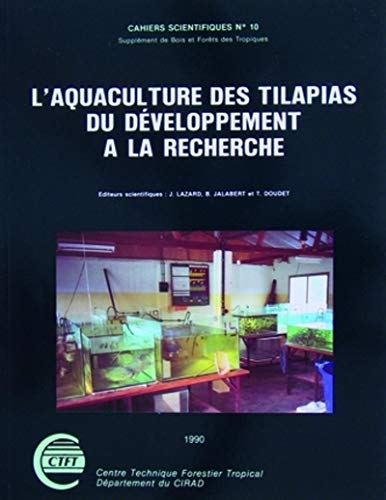L'aquaculture des tilapias du développement à la recherche