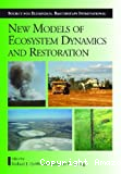 New models for ecosystem dynamics and restoration