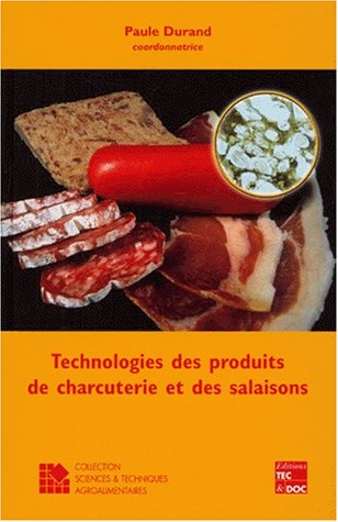 Technologies des produits de charcuterie et des salaisons