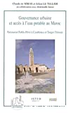 Gouvernance urbaine et accès à l'eau potable au Maroc. Partenariat public-privé à Casablanca et Tanger-Tetouan.