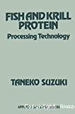 Fish and krill protein : Processing technology.