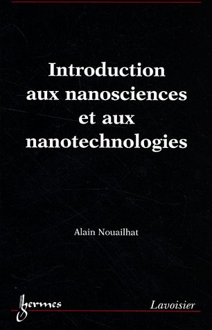 Introduction aux nanosciences et aux nanotechnologies