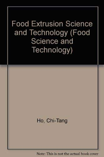 Food extrusion science and technology.
