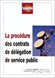 La procédure des contrats de délégation de service public