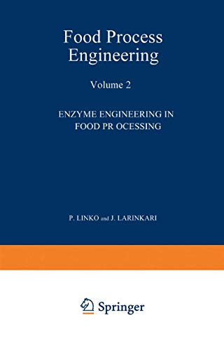 Food process engineering. (2 Vol.) - 2nd international congress on engineering and food, 8th european food symposium (27/08/1979 - 31/08/1979, Espoo, Finlande) Vol. 2 : Enzyme engineering in food processing.