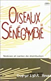 Les oiseaux de Sénégambie : notices et cartes de distribution.