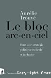 Le bloc arc-en-ciel