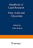 Handbook of lipid research. Vol. 1 : Fatty acids and glycerides.