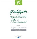 Pratiquer le management de l'environnement