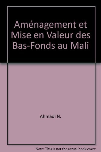 Aménagement et mise en valeur des bas-fonds au Mali : bilan et perspectives nationales, intérêt pour la zone de savane ouest-africaine