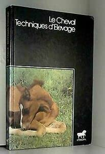 Le cheval : techniques d'élevage
