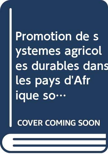 Promotion de systèmes agricoles durables dans les pays d'Afrique soudano-sahélienne